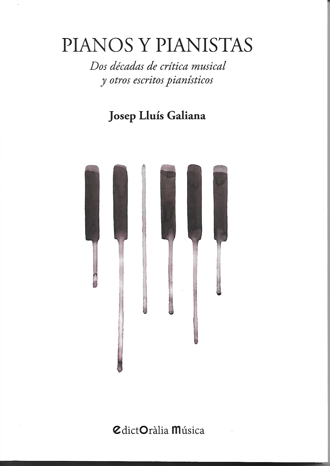 Pianos i pianistas segons Josep Lluis Galiana